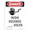 Signmission Safety Sign, OSHA Danger, 24" Height, High Voltage Volts, Portrait OS-DS-D-1824-V-1338 - alternate 1